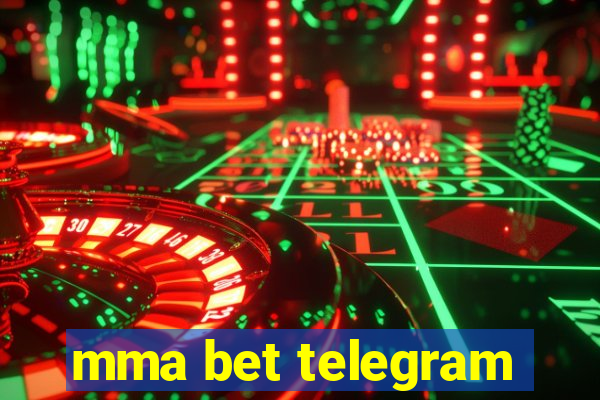 mma bet telegram